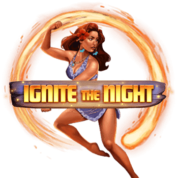 Ignite The Night เล่นสล็อต