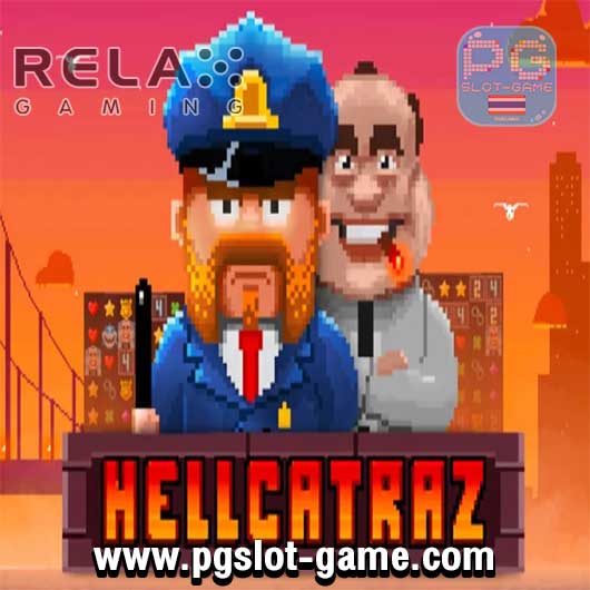 Hellcatraz ทดลองเล่นสล็อต Relax Gaming เล่นฟรี สมัครรับ100%
