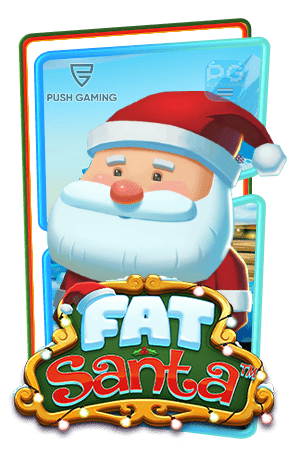 Fat Santa ทดลองเล่นสล็อต Push Gaming Slot Demo ฟรี สมัครรับโบนัส100%
