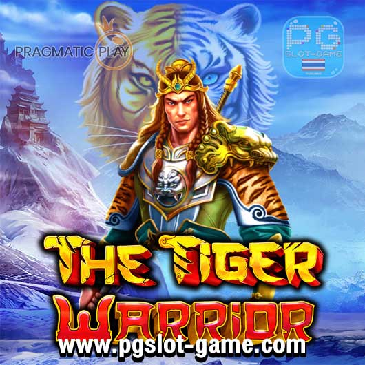 The Tiger Warrior เกมทดลองเล่นสล็อต pp slot หรือ Pragmatic Play ฟรี!!!