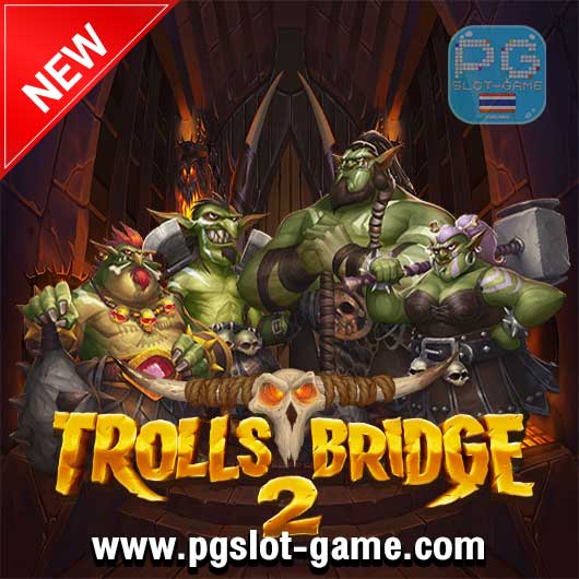 Trolls Bridge 2 ทดลองเล่นสล็อต Yggdrasil Gaming Slot demo ฟรี สมัครรับโบนัส100%