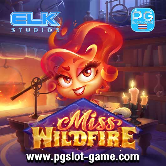 Miss Wildfire ทดลองเล่นสล็อต Elk Studios Slot Demo Buy Feature Free Spins Big Win ฟรีสปิน