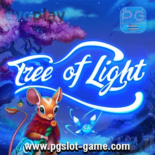 TREE-OF-LIGHT-เกมสล็อตค่ายชั้นนำ-evoplay-ทดลองเล่นสล็อตฟรี-min
