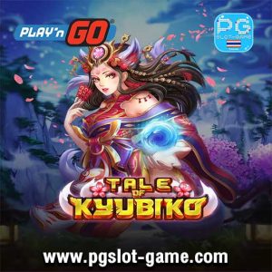 Tale Of Kyubiko ทดลองเล่นสล็อตค่าย Play'n Go Slot Demo Free Spins สล็อตแตกง่าย ฟรีสปิน Big Win
