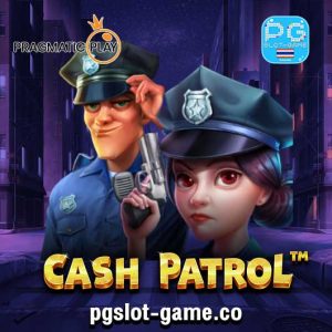 Cash Patrol ทดลองเล่นสล็อตค่าย PP Slot Demo หรือ Pragmatic Play Free Spins Feature ฟรีสปิน Big Win
