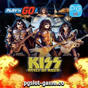Kiss Reels Of Rock ทดลองเล่นสล็อตค่าย Play'n Go Slot Demo Fee Spins Feature สล็อตแตกง่าย Big Win