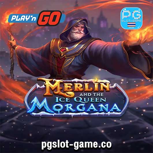 Merlin and the Ice Queen Morgana ทดลองเล่นสล็อตค่าย Play'n Go Free Spins Feature ฟรีสปิน Big Win แตกง่าย