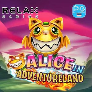 Alice in Adventureland ทดลองเล่นสล็อตค่าย Relax Gaming ซื้อฟรีสปินฟีเจอร์ Buy Free Spins Feature Big Win