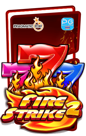 Fire Strike 2 ทดลองเล่นสล็อตค่าย PP Slot Demo Pragmatic Play ฟรีสปิน Big Win สมัครรับโบนัส100%