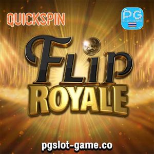 Flip Royale เกมทดลองเล่นสล็อตค่าย Quickspin Gaming ฟรีสปินฟีเจอร์ FreeSpins Feature Big Win
