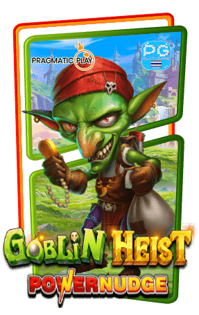 Goblin Heist Powernudge ทดลองเล่นสล็อตค่าย Pragmatic Play หรือ PP Slot Buy Re-Spins Feature Big Win ซื้อฟรีสปินฟีเจอร์