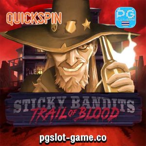 Sticky Bandits Trail of Blood ทดลองเล่นสล็อตค่าย Quickspin Gaming Slot Demo ซื้อฟรีสปินฟีเจอร์ Buy Feature Free Spins Big Win
