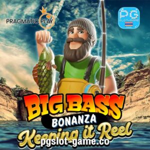 Big Bass Keeping it Reel เกมใหม่ล่าสุด PP Slot Demo Pragmatic Play ทดลองเล่นสล็อต ซื้อฟรีเกมสปินได้ Buy Feature